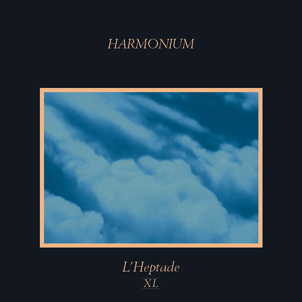 Harmonium - L'Heptade XL